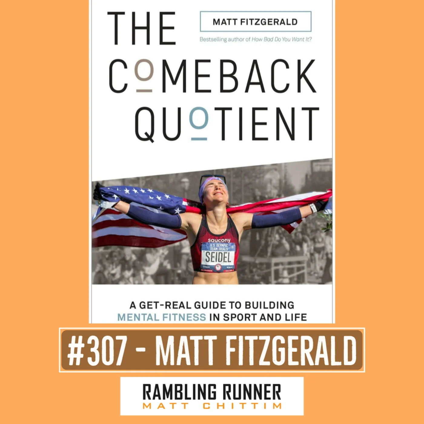 #307 - Matt Fitzgerald: The Comeback Quotient