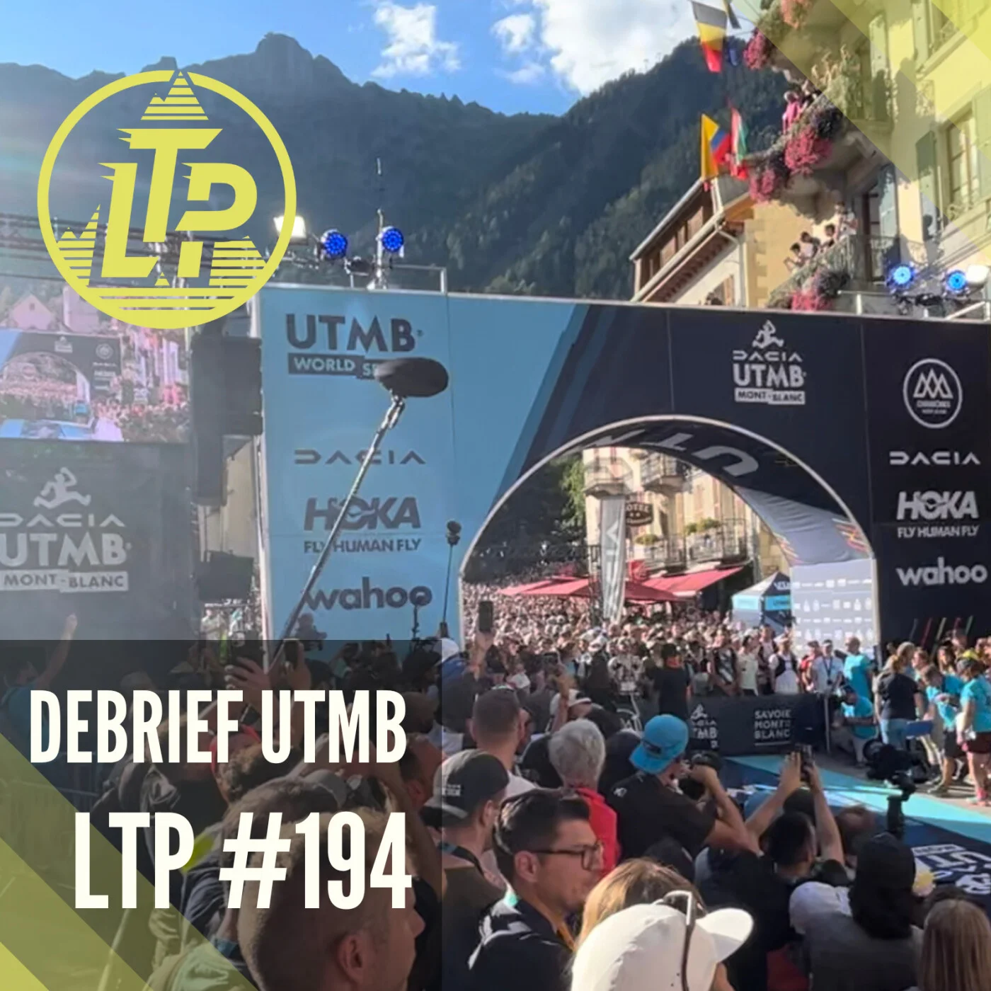 LTP#194 DEBRIEF UTMB®