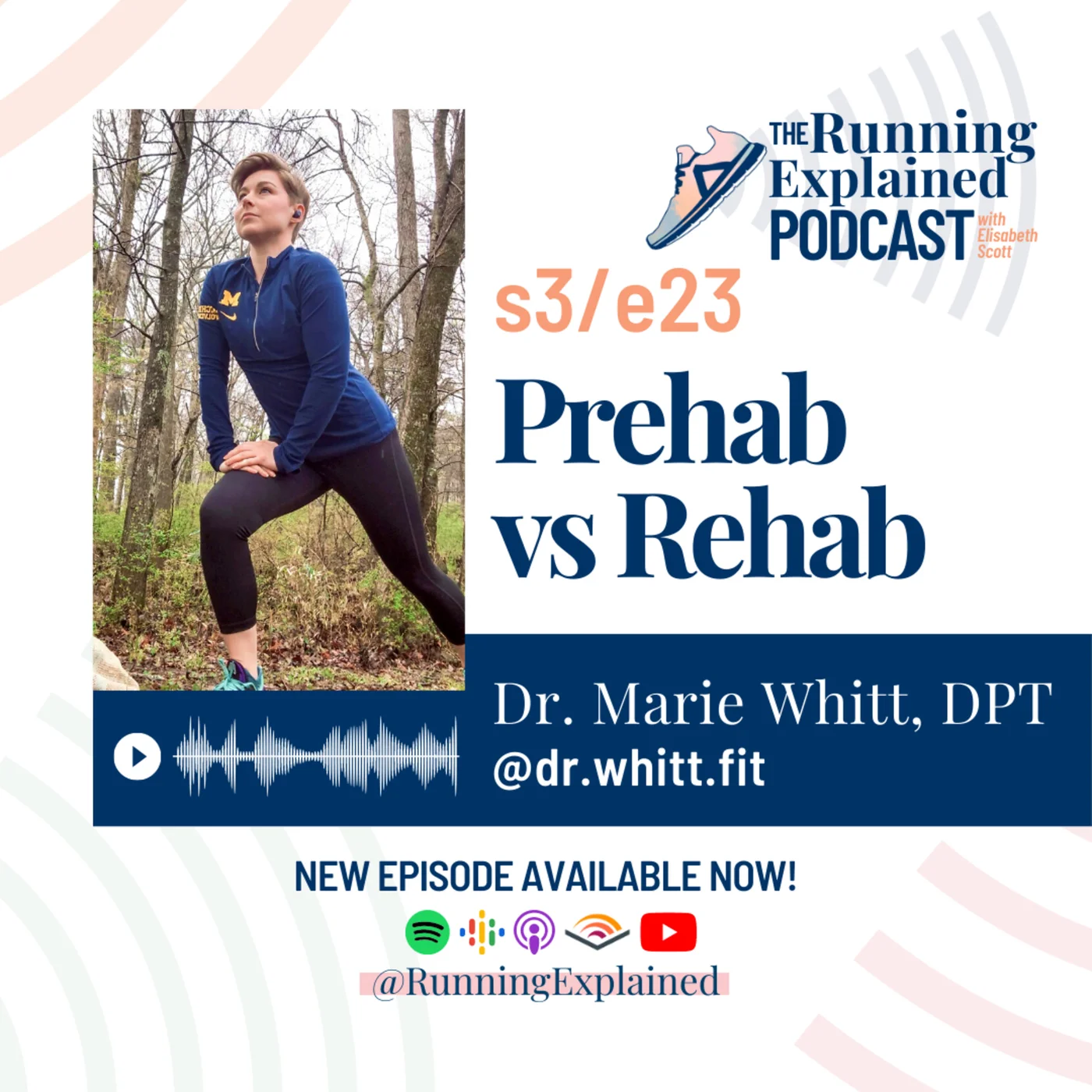 s3/e23 The Different Between Rehab vs. Prehab with Dr. Marie Whitt, DPT (@dr.whitt.fit)