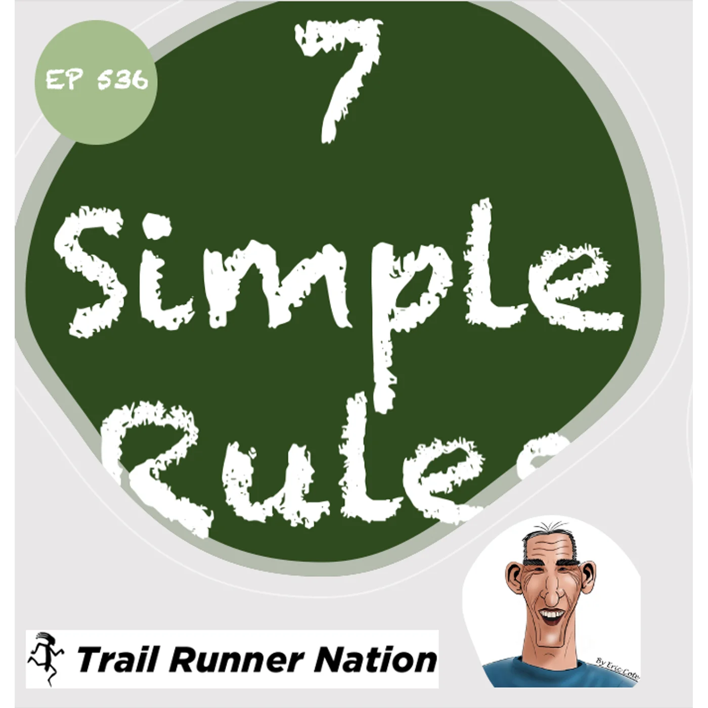 EP 536: Seven Simple Rules For a Successful Longer Run