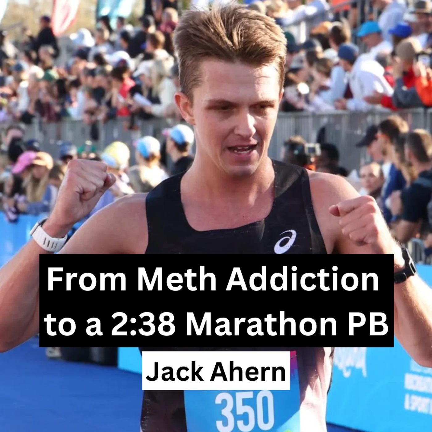 From Addiction Rehab to a 2:38 Marathon - Jack Ahern