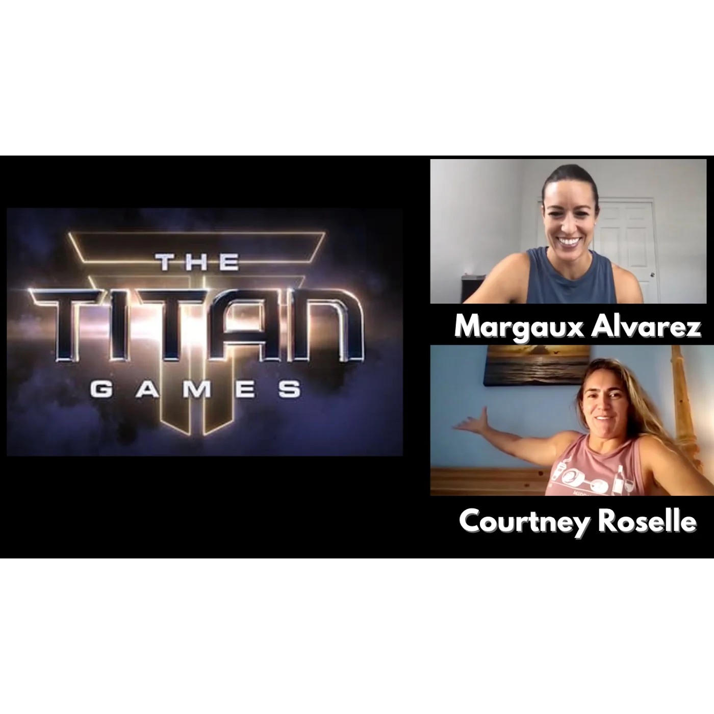 Titan Games Finalists- Margaux Alvarez and Courtney Roselle