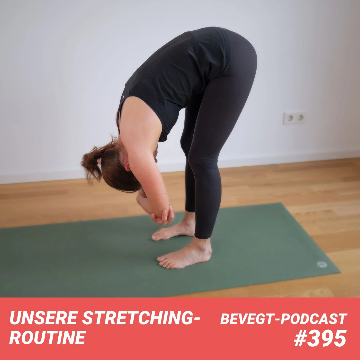 #395 - Unsere tägliche Stretching-Routine