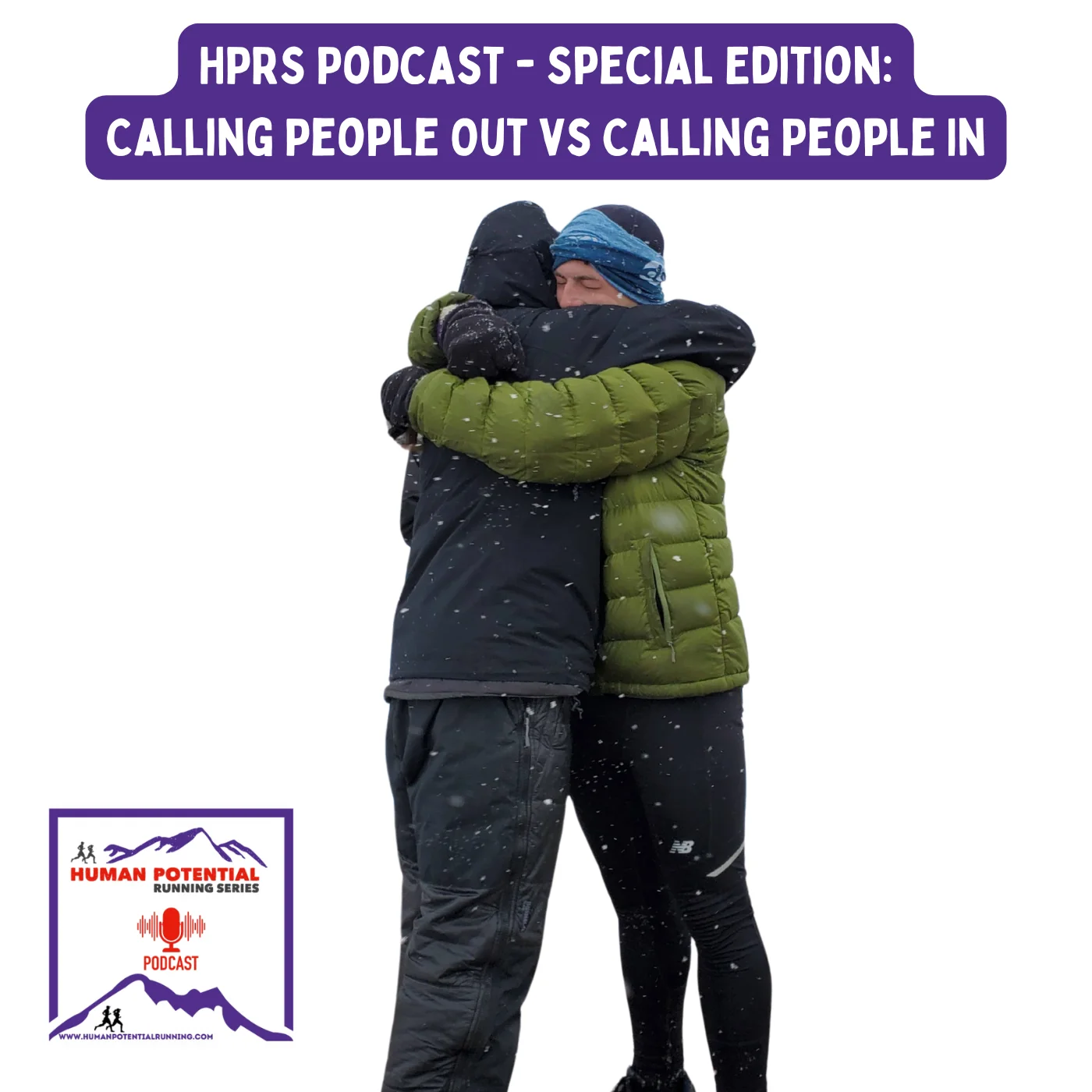 HPRS Podcast - Special Edition: Calling People Out vs Calling People In