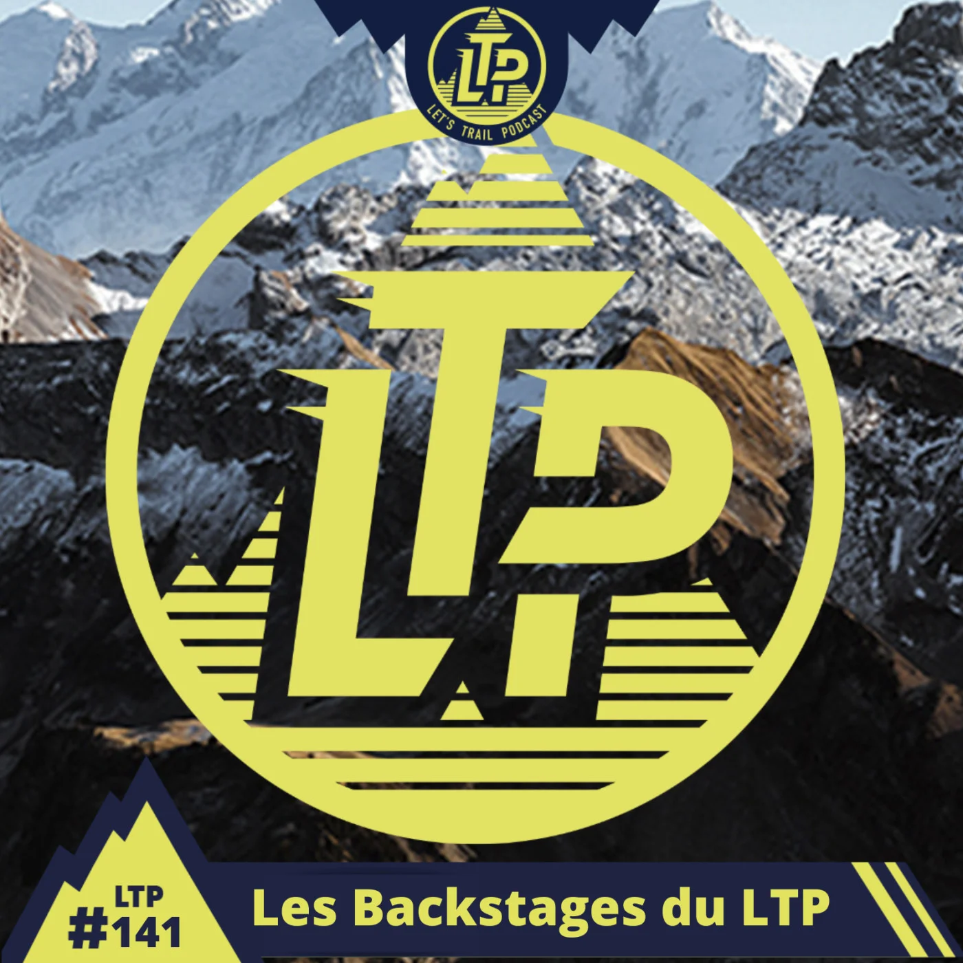 LTP#141 LES BACKSTAGES DU LTP "L'ENVERS DU DECOR"