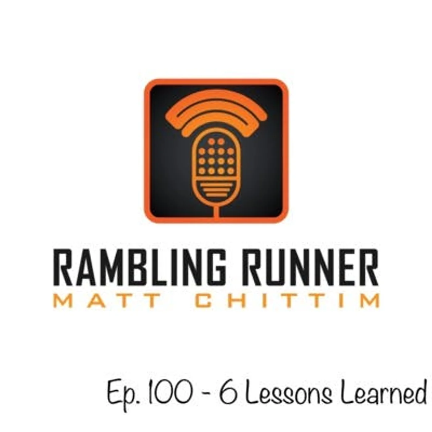 #100 6 Lessons Learned