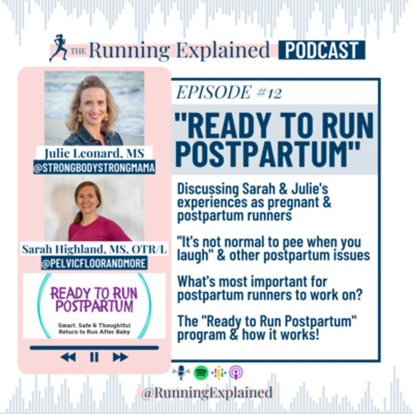 s1/e10 "Ready to Run Postpartum" with Julie Leonard, MS & Sarah Highland, MS, OTR/L