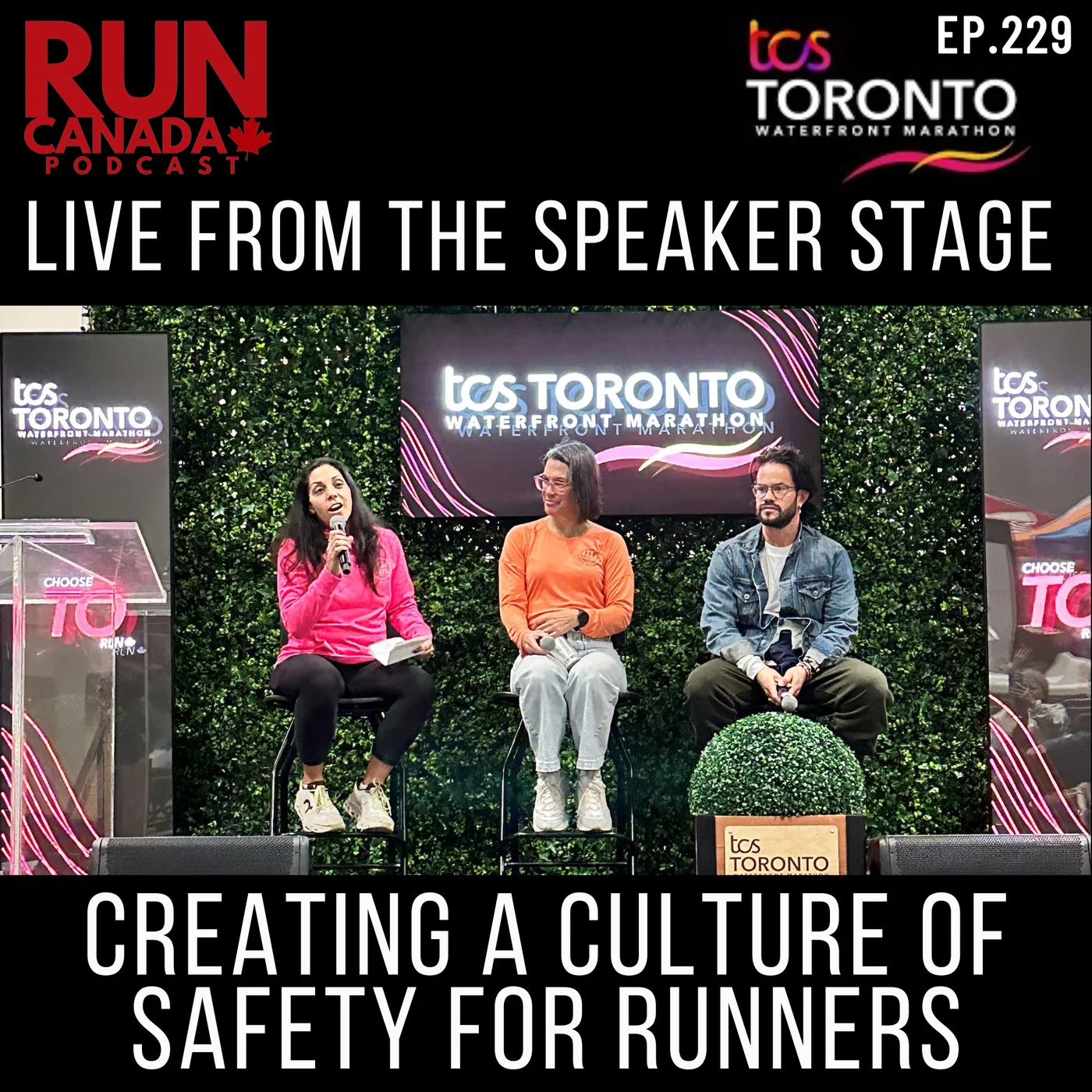 EP 229. LIVE from TCS Toronto Waterfront Marathon: Creating a Culture of Safety for Runners