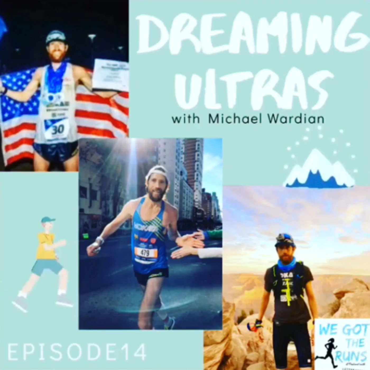 14. Dreaming Ultras with Michael Wardian