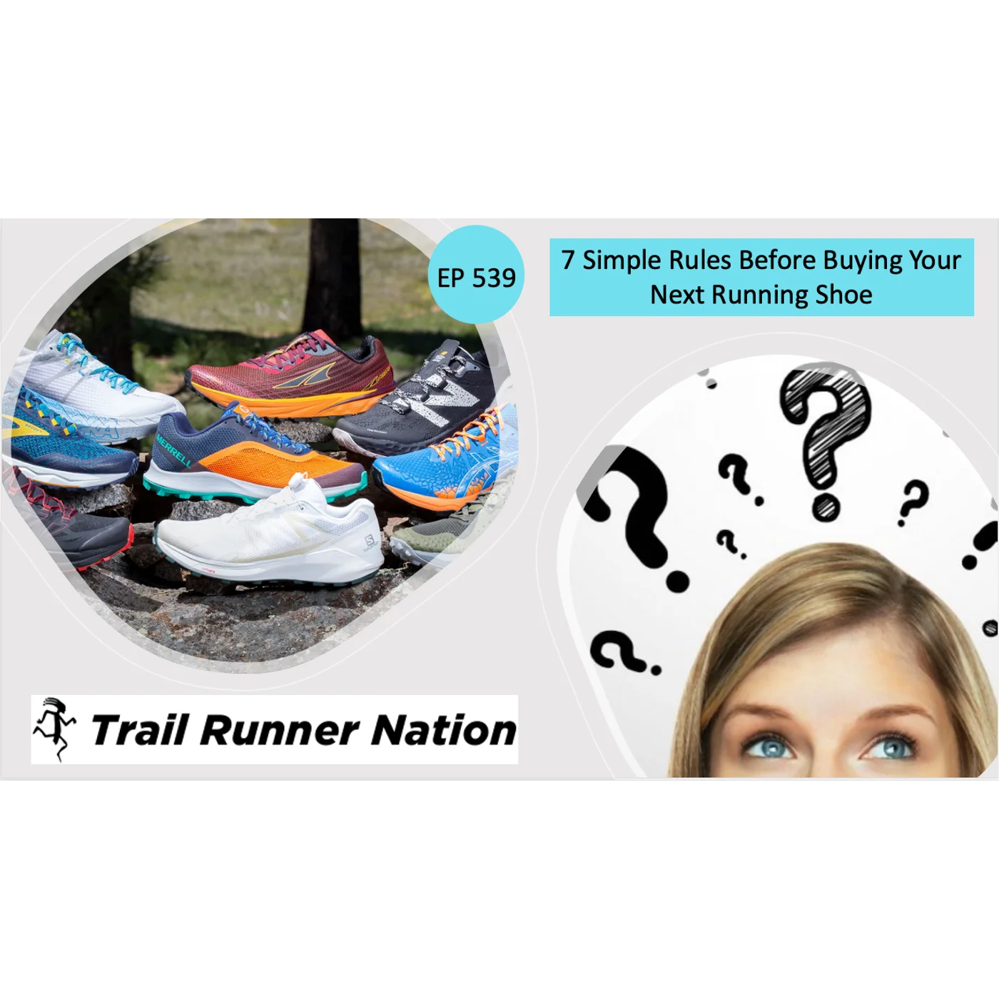 EP 539: 7 Simple Rules Before Buying Your Next Running Shoe