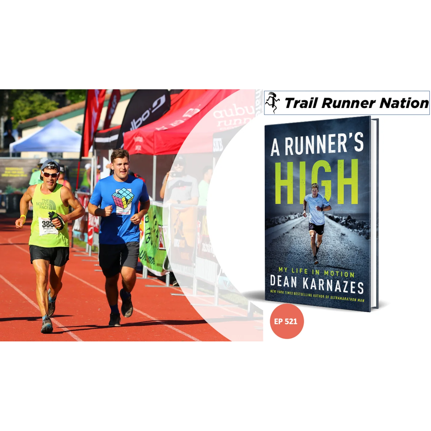 EP 521: A Runner's High with Dean Karnazes
