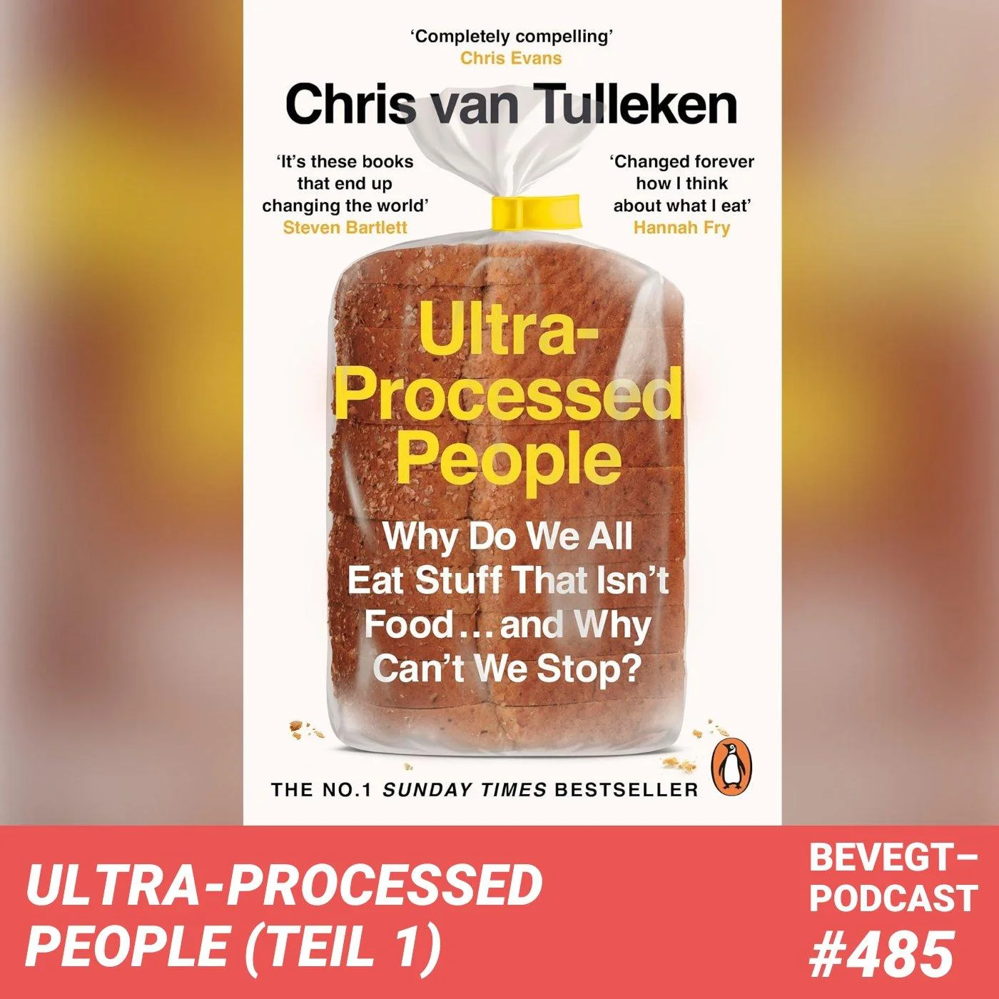 #485 - Erkenntnisse aus "Ultra-Processed People" (Teil 1)