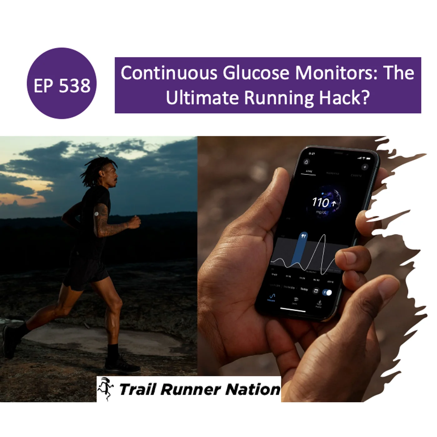 EP 538: Continuous Glucose Monitors: The Ultimate Running Hack?