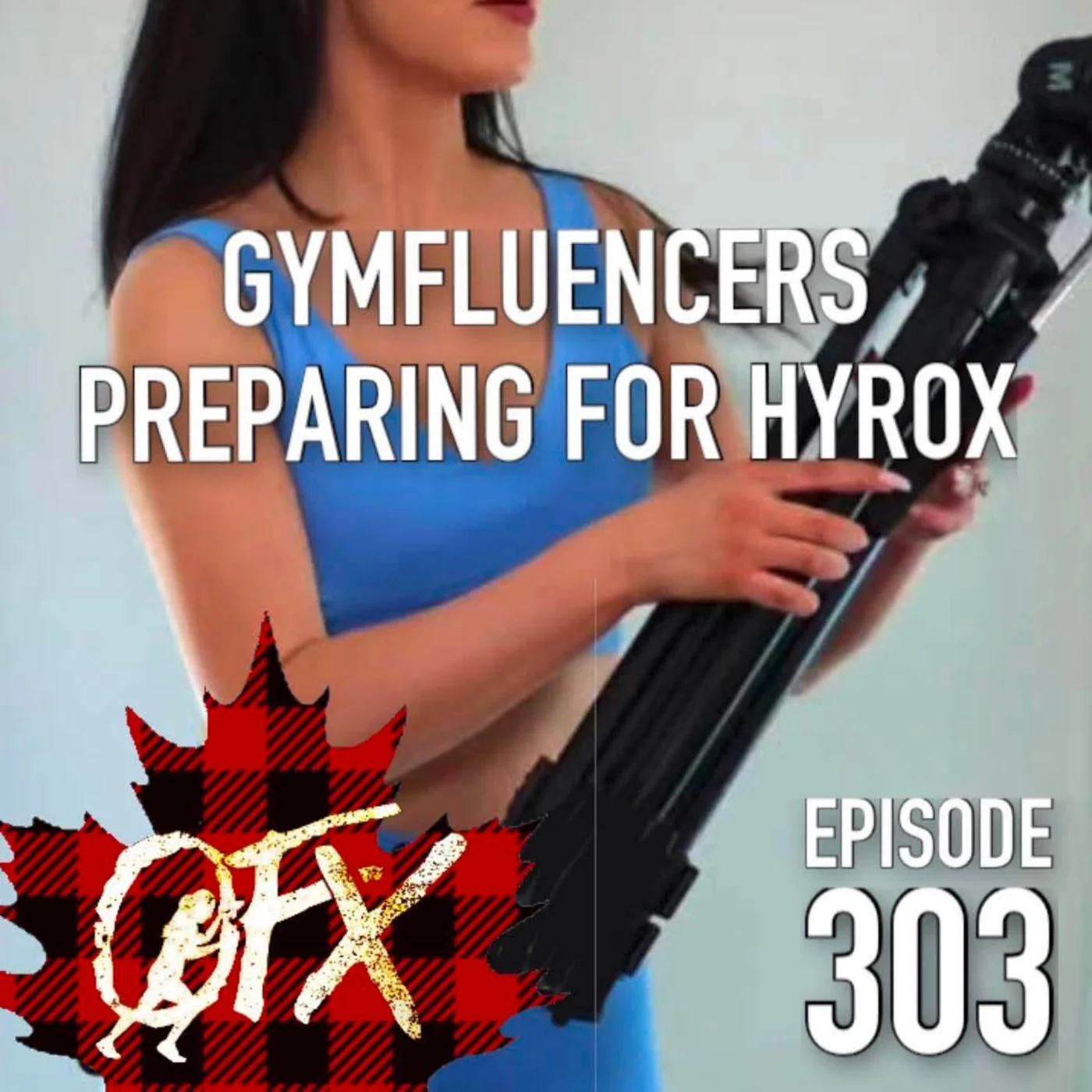 OFX EEPISODE 303: THE HYROX INFLUENCE 