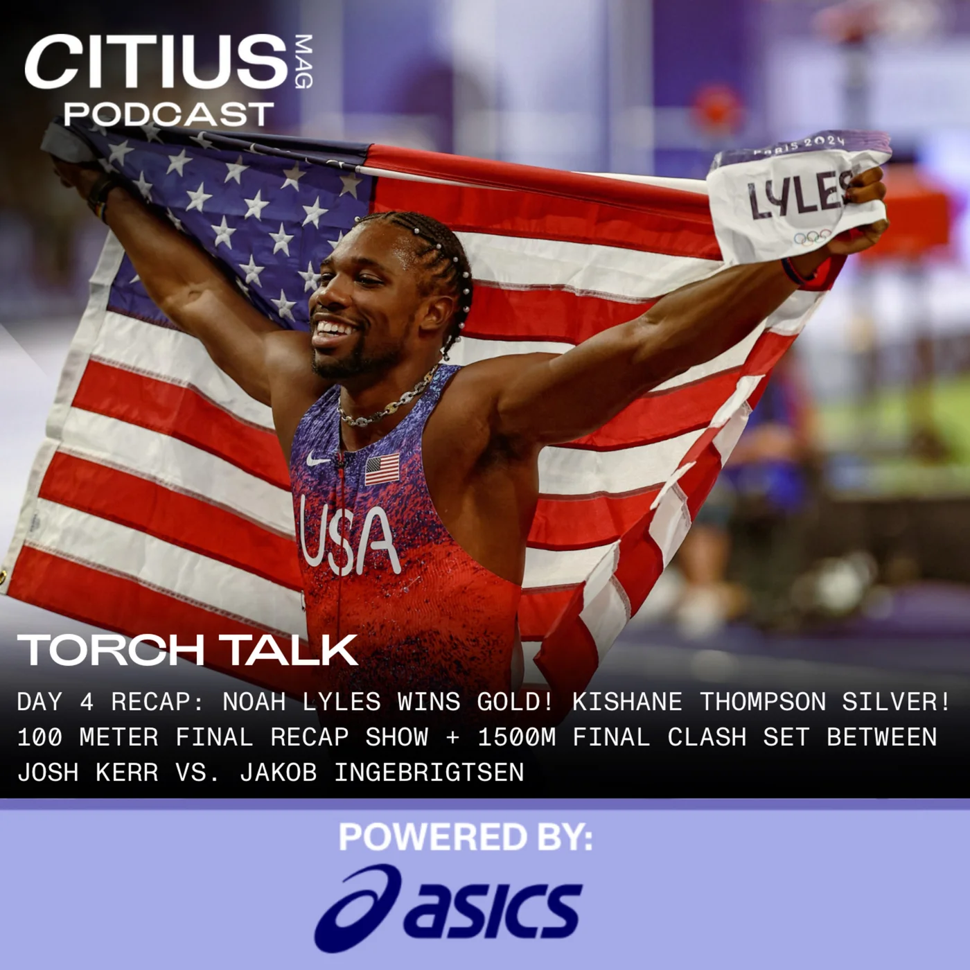 TORCH TALK DAY 3: NOAH LYLES WINS GOLD! KISHANE THOMPSON SILVER 100 METER FINAL RECAP SHOW + JOSH KERR VS. JAKOB INGEBRIGTSEN SET FOR 1500M FINAL CLASH | LIVE FROM PARIS