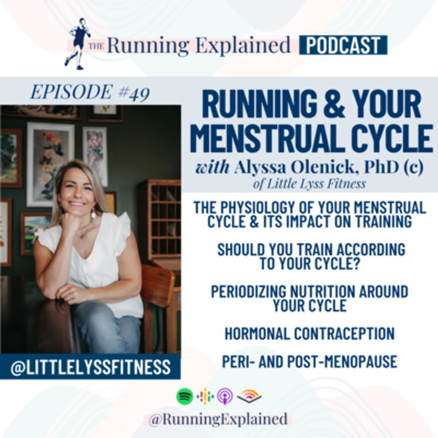 s1/e45 Running & Your Menstrual Cycle with Dr. Alyssa Olenick, PhD (@doclyssfitness)