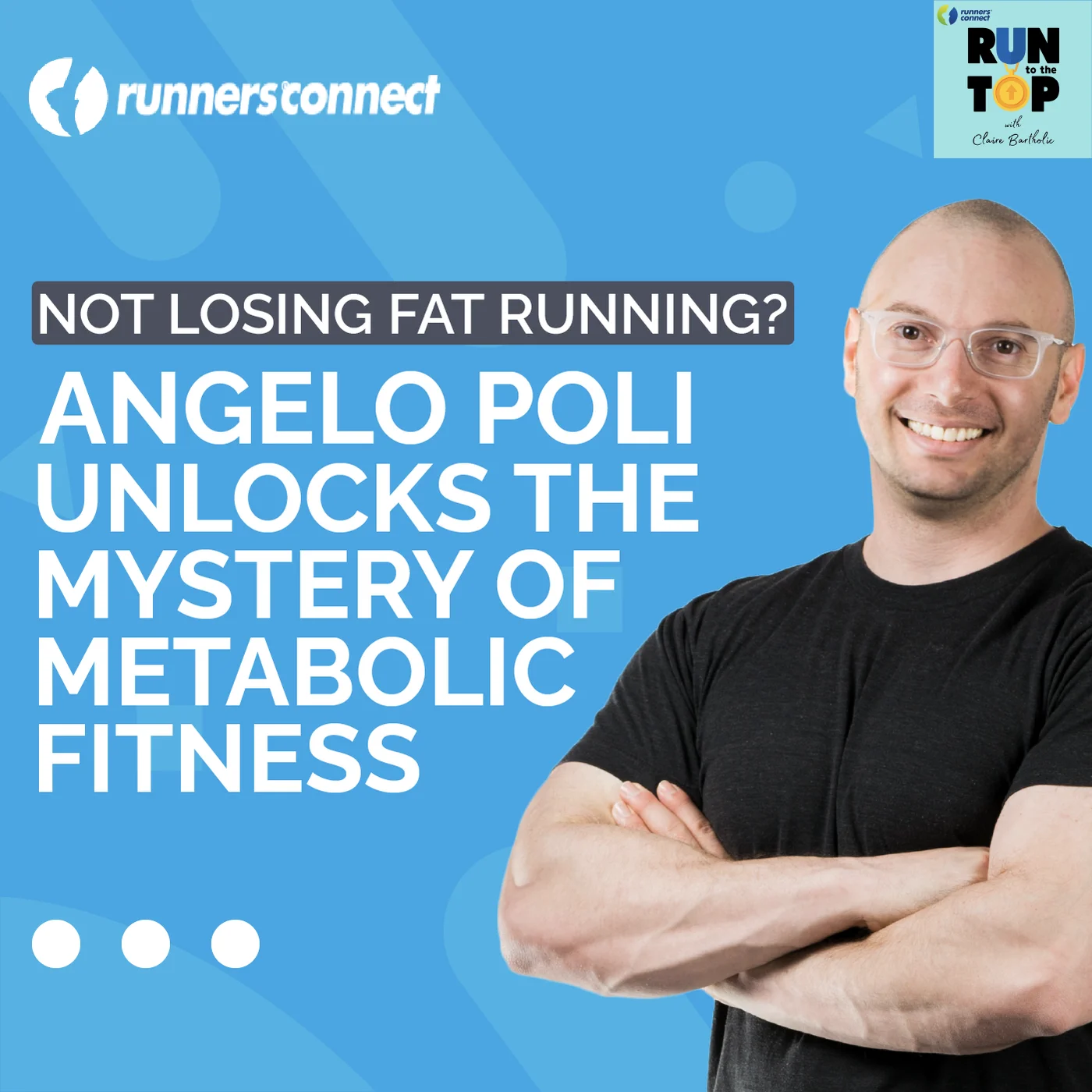Why You Are Not Losing Fat from Running: Angelo Poli Unlocks the Mystery of Metabolic Fitness