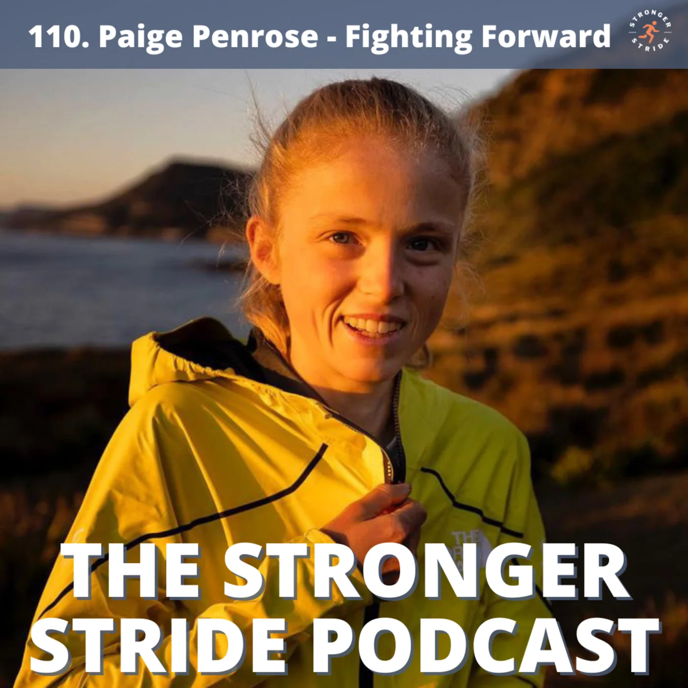 110. Paige Penrose - Champion Trail Runner, “Fighting Forward”