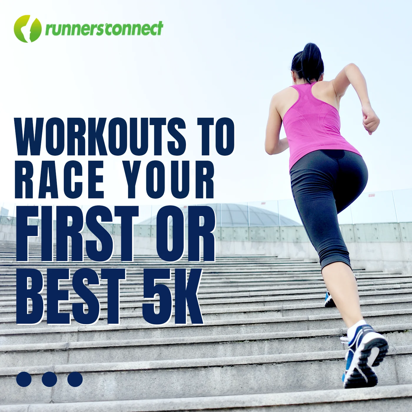 Workouts to Race Your First or Best 5k