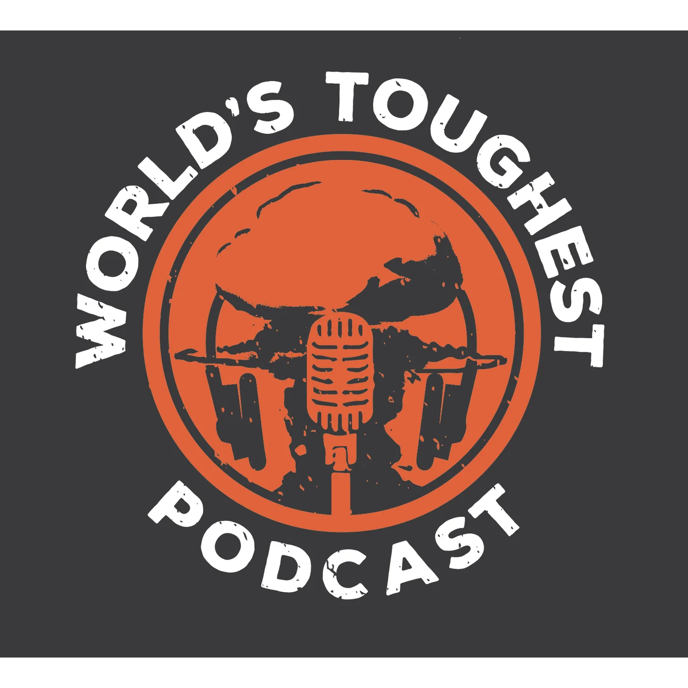 World's Toughest Podcast