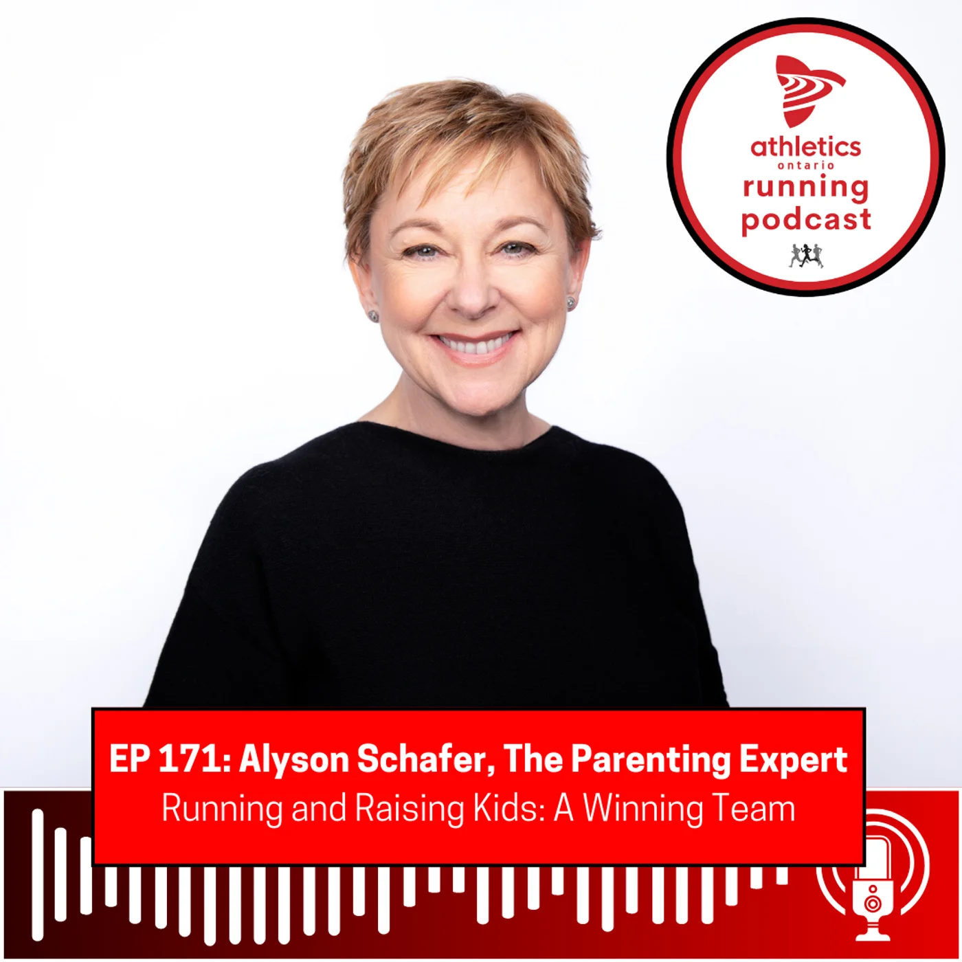 EP 171: Alyson Schafer, The Parenting Expert - Running and Raising Kids: A Winning Team