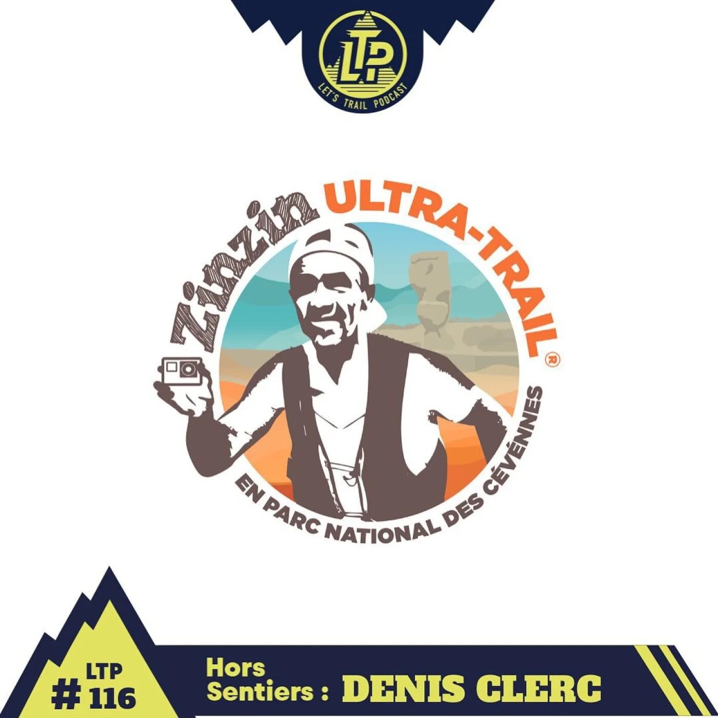 LTP#116 HORS SENTIERS "DENIS CLERC - ZINZIN ULTRA TRAIL"