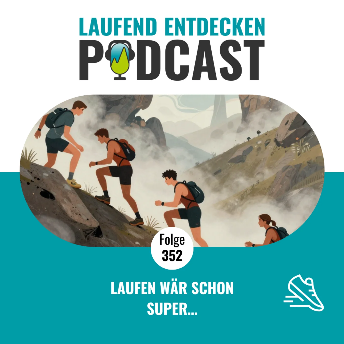 LEP#352 - Laufen wäre super