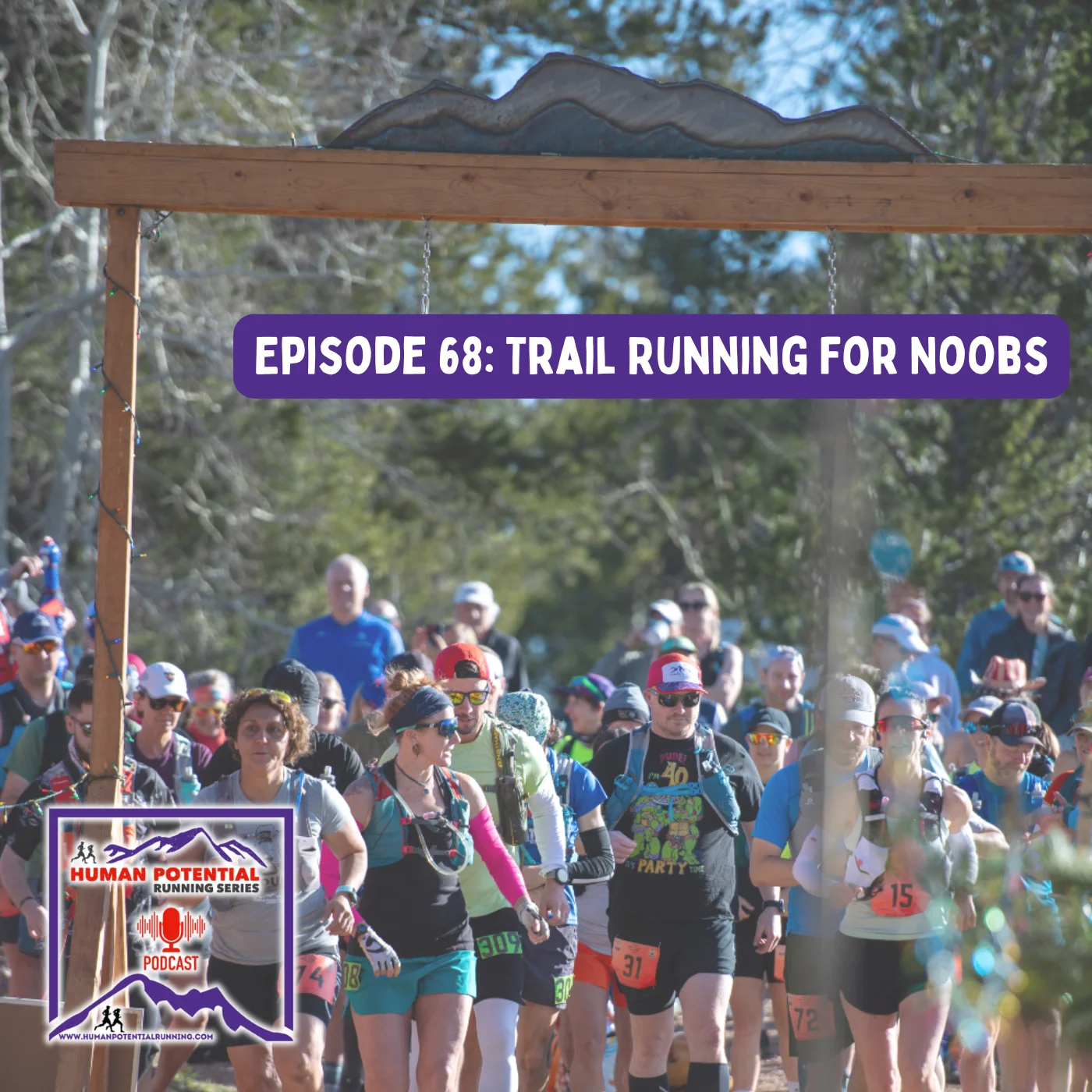 HPRS Podcast - Episode 68: Trail Running For Noobs