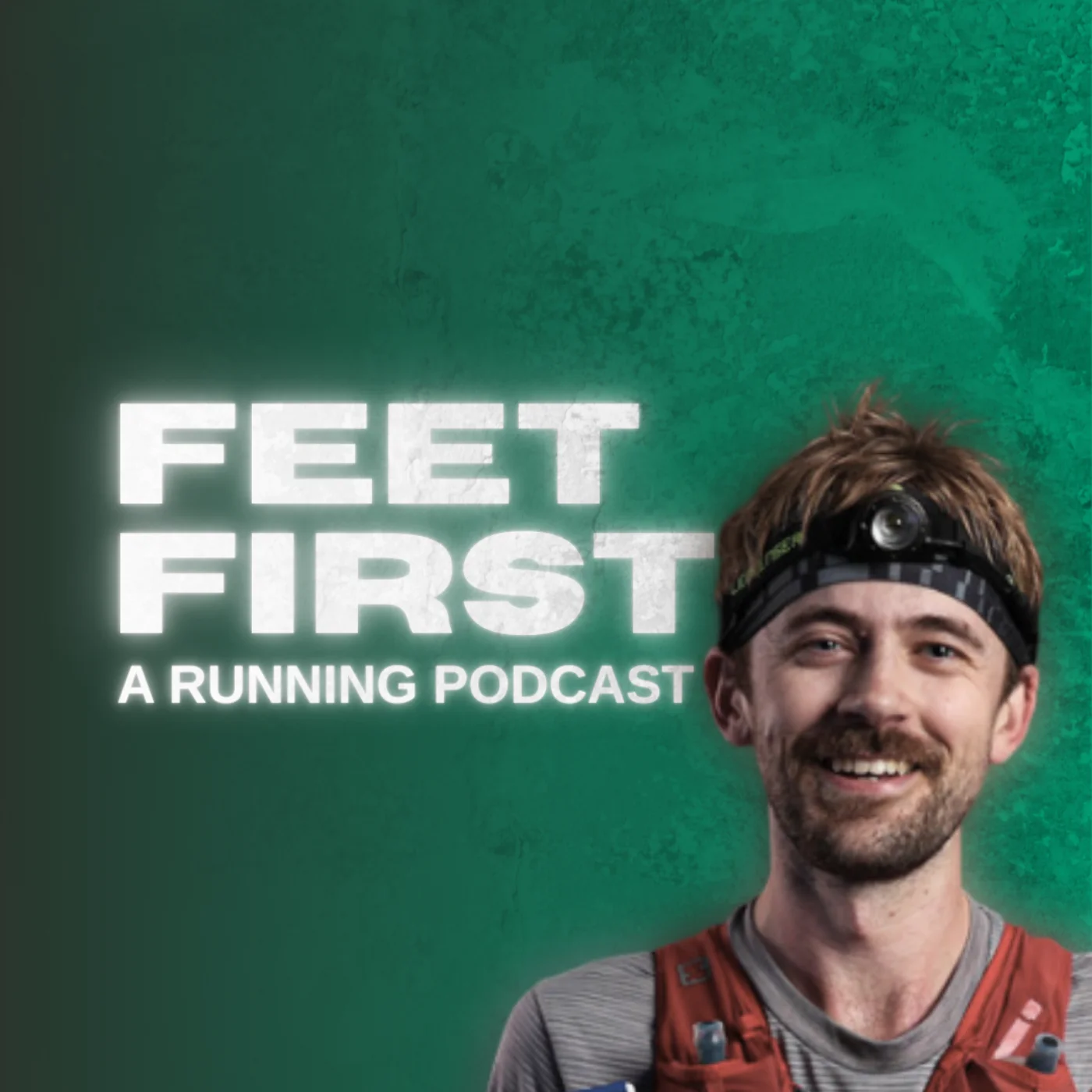 Feet First: A Running Podcast