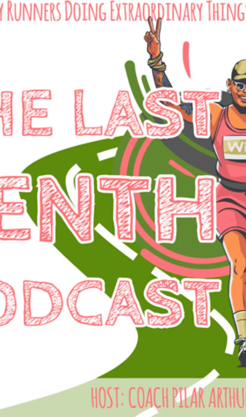 The Last Tenth Podcast
