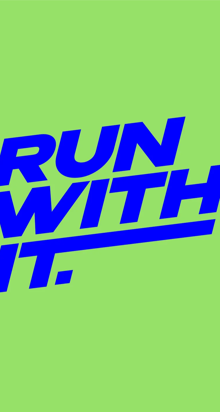 Run With It