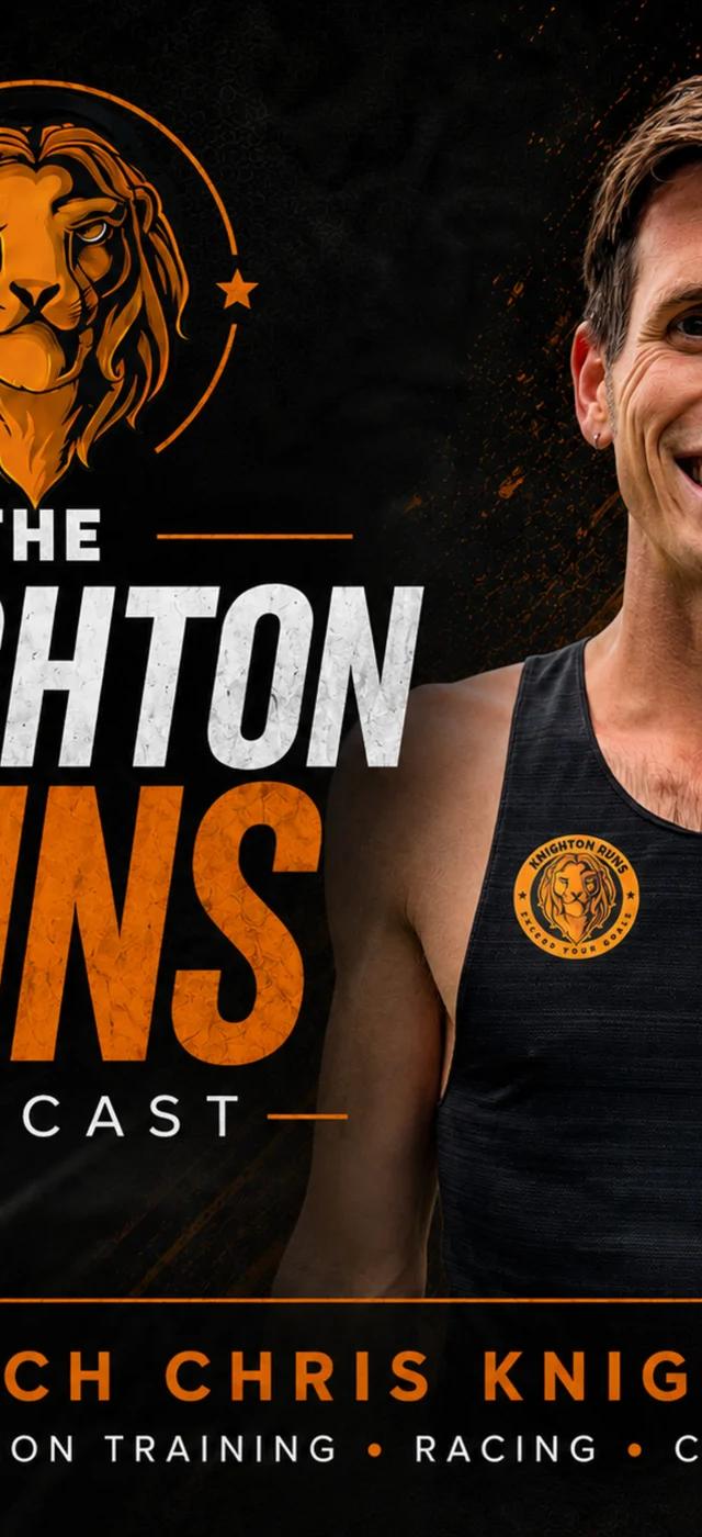 The Knighton Runs Podcast