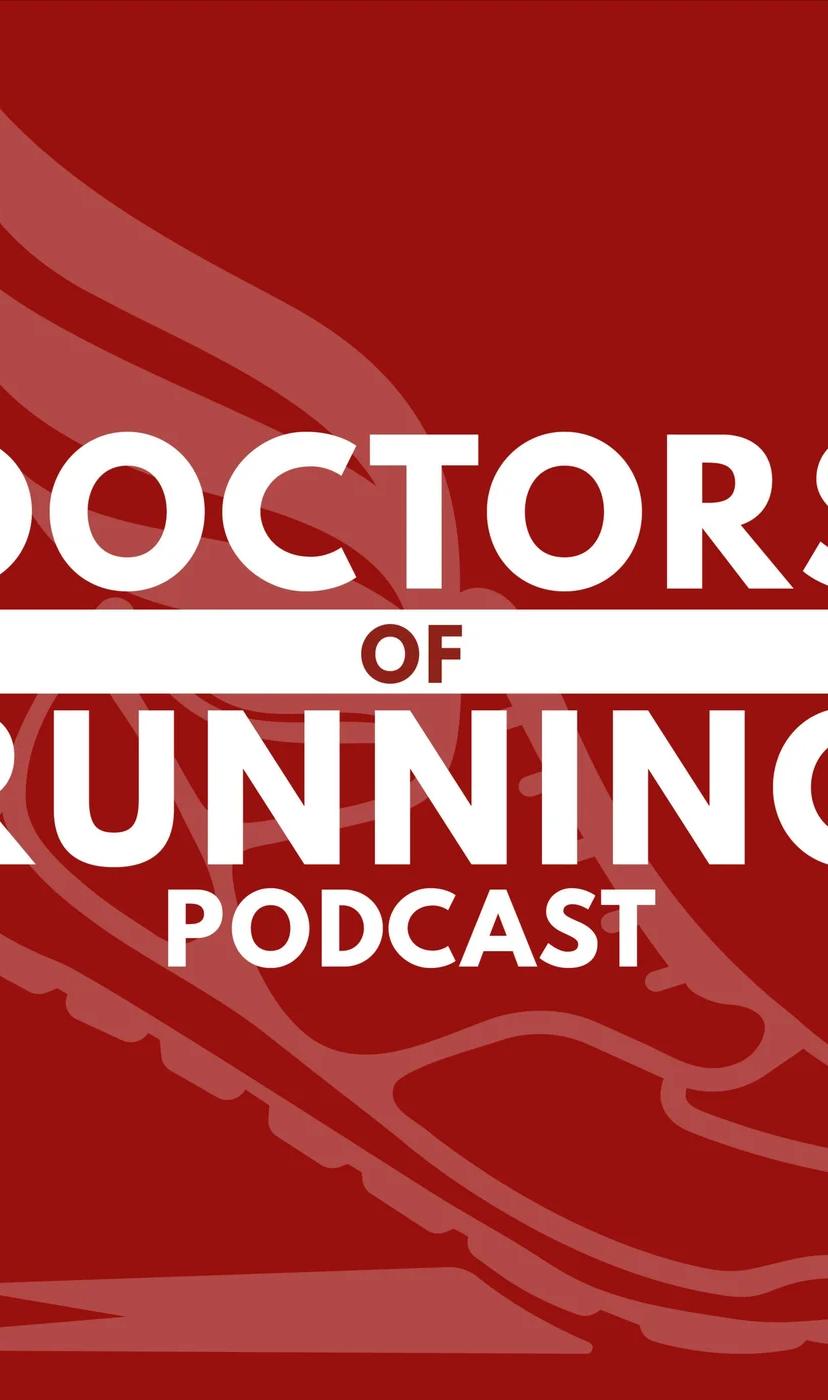 Doctors of Running Podcast