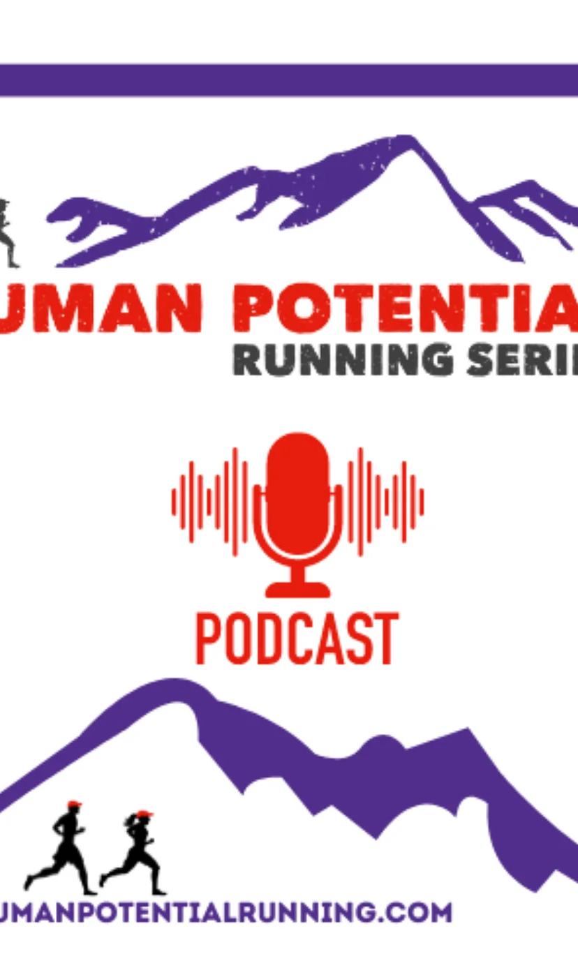The Human Potential Running Series Podcast