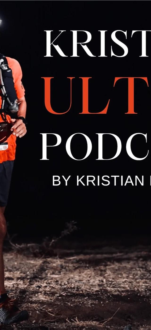 KristianUltra: An Ultra Marathon Running Podcast