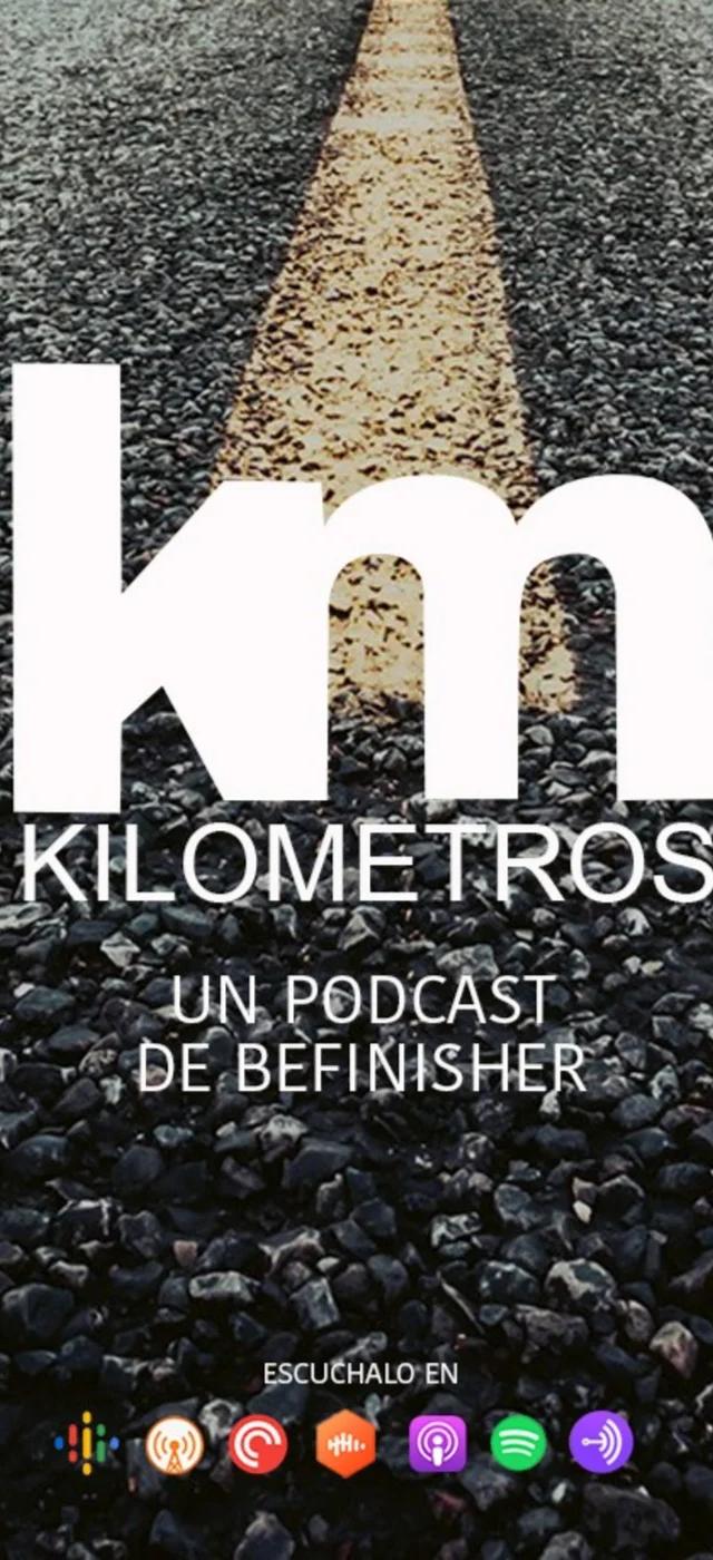 Kilometros | Un podcast de BeFinisher