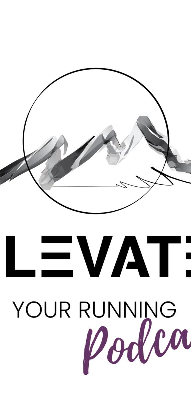 The Elevate Your Running Podcast