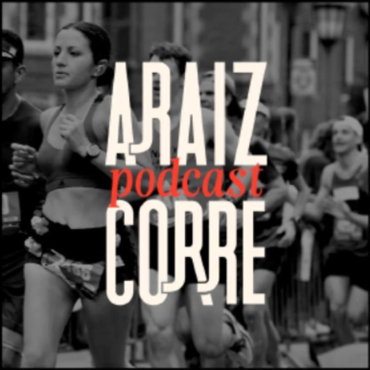 Araiz corre podcast